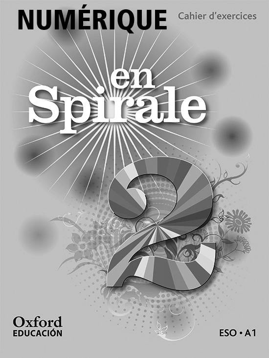 En Spirale 2 (2016), Cahier d'exercices NUMÉRIQUE (Oxford)